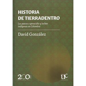 Historia de Tierradentro....